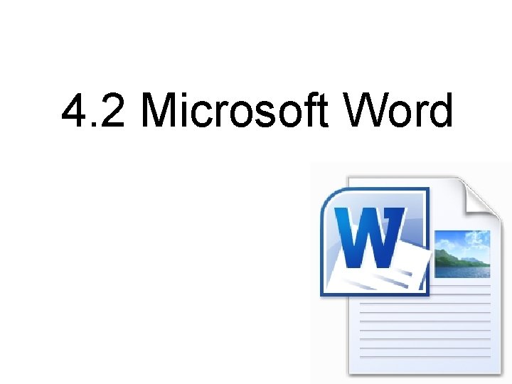 4. 2 Microsoft Word 