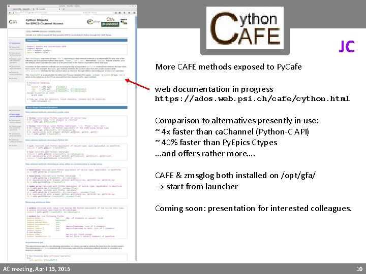 JC More CAFE methods exposed to Py. Cafe web documentation in progress https: //ados.