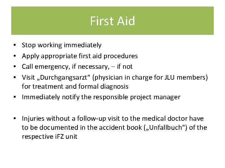 First Aid Stop working immediately Apply appropriate first aid procedures Call emergency, if necessary,