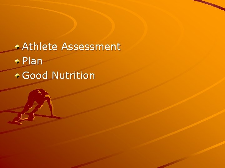 Athlete Assessment Plan Good Nutrition 