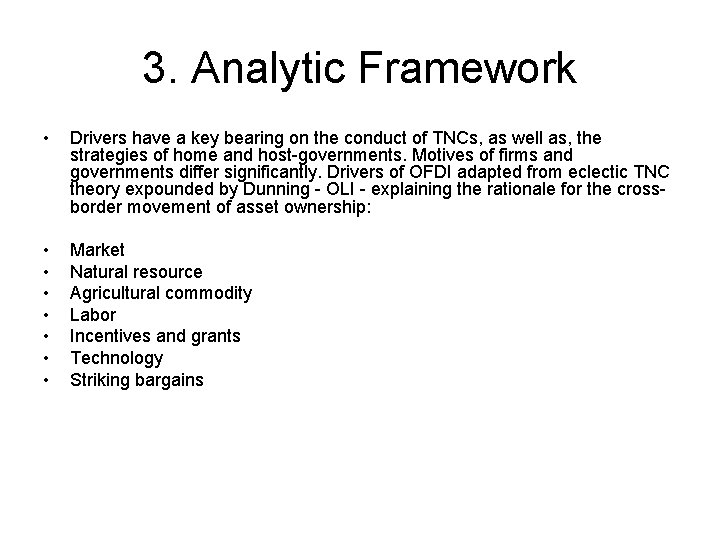 3. Analytic Framework • Drivers have a key bearing on the conduct of TNCs, 3. Analytic Framework • Drivers have a key bearing on the conduct of TNCs,