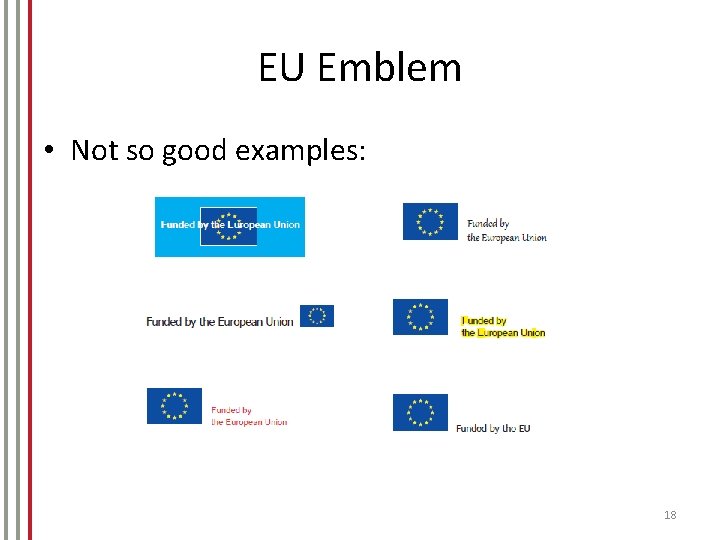 EU Emblem • Not so good examples: 18 