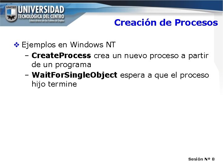 Creación de Procesos v Ejemplos en Windows NT – Create. Process crea un nuevo Creación de Procesos v Ejemplos en Windows NT – Create. Process crea un nuevo