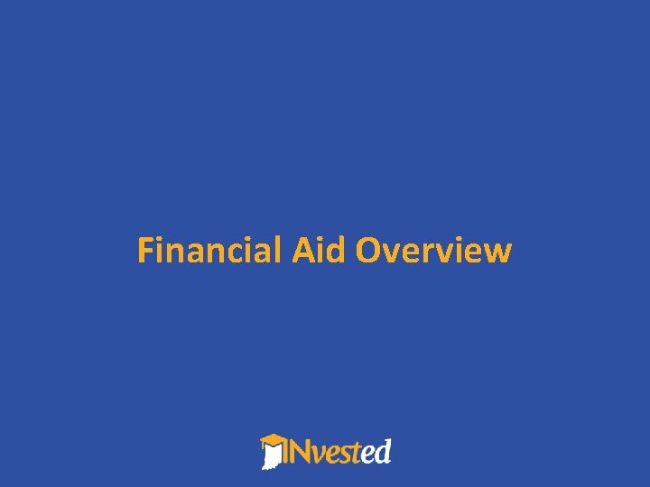 Financial Aid Overview 