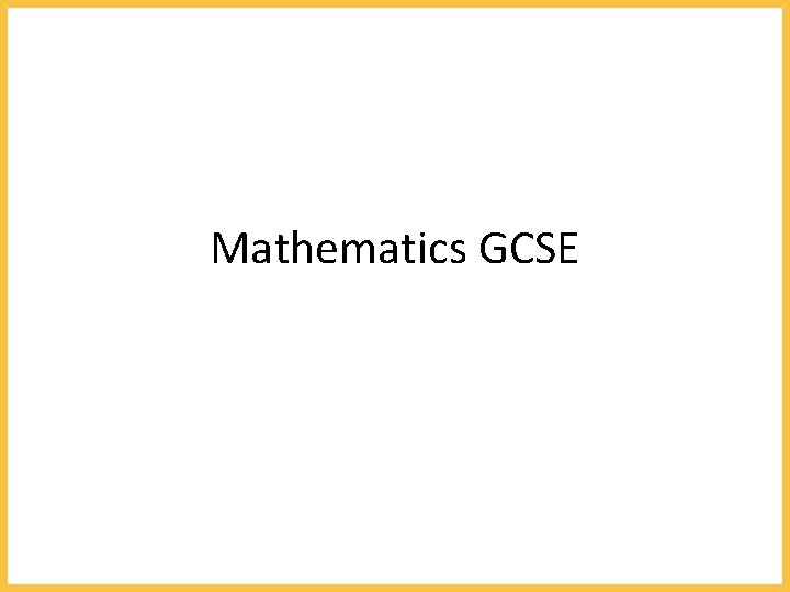 Mathematics GCSE 