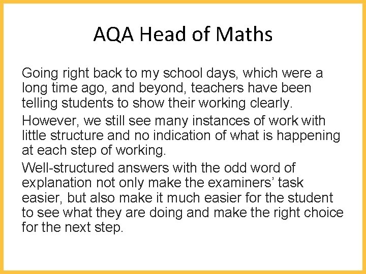 AQA Head of Maths Going right back to my school days, which were a