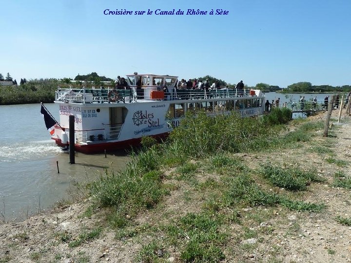  Croisière sur le Canal du Rhône à Sète 