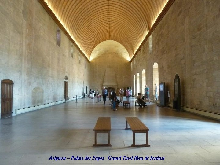  Avignon – Palais des Papes Grand Tinel (lieu de festins) 