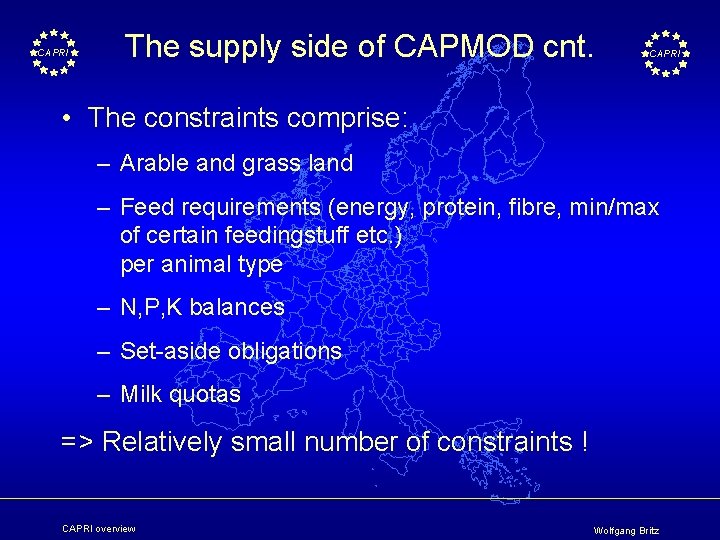 CAPRI The supply side of CAPMOD cnt. CAPRI • The constraints comprise: – Arable