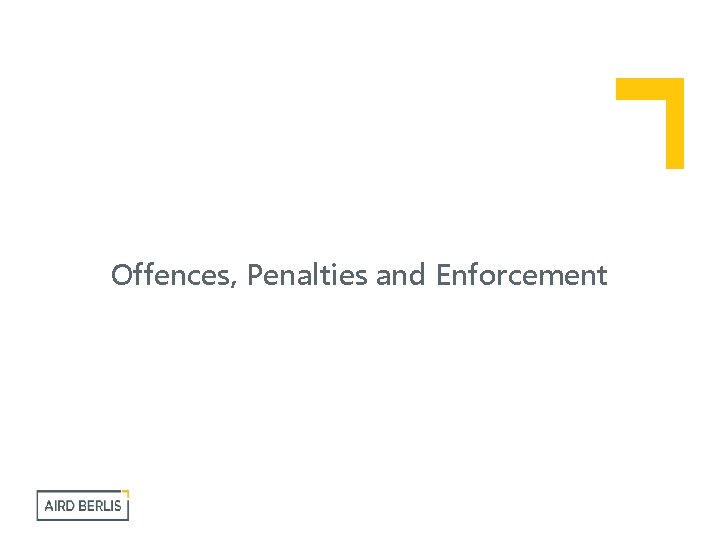 Offences, Penalties and Enforcement 
