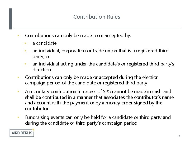 Contribution Rules • Contributions can only be made to or accepted by: • a