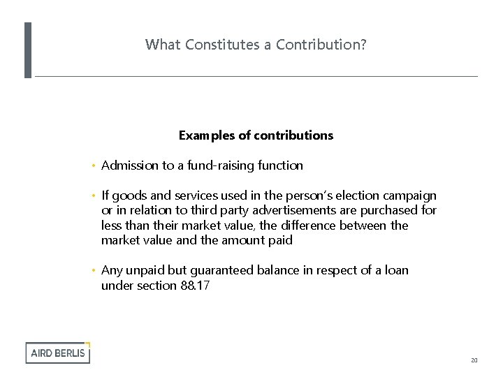 What Constitutes a Contribution? Examples of contributions • Admission to a fund-raising function •