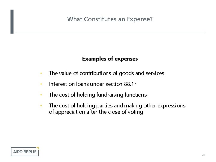 What Constitutes an Expense? Examples of expenses • The value of contributions of goods