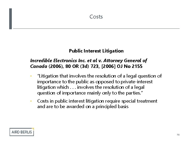 Costs Public Interest Litigation Incredible Electronics Inc. et al v. Attorney General of Canada