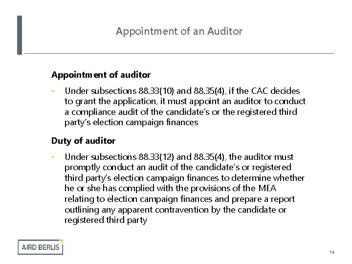 Appointment of an Auditor Appointment of auditor • Under subsections 88. 33(10) and 88.