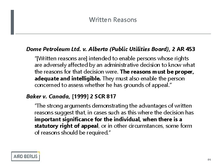 Written Reasons Dome Petroleum Ltd. v. Alberta (Public Utilities Board), 2 AR 453 “[Written