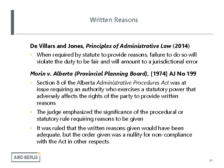 Written Reasons De Villars and Jones, Principles of Administrative Law (2014) • When required
