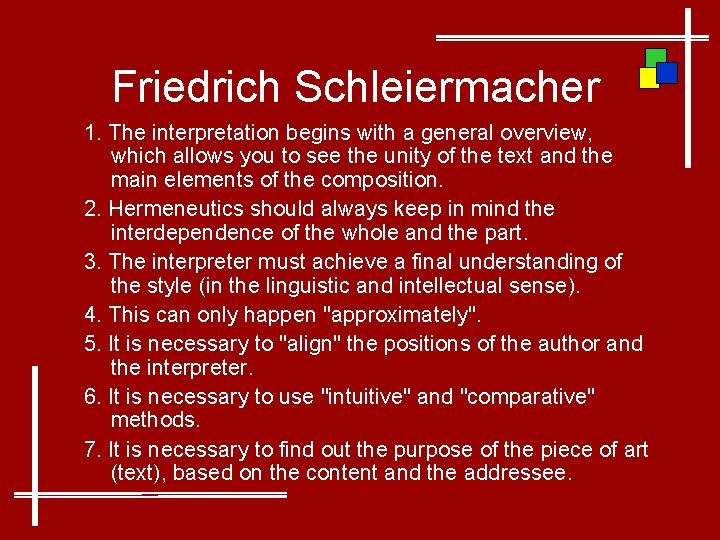 Friedrich Schleiermacher 1. The interpretation begins with a general overview, which allows you to