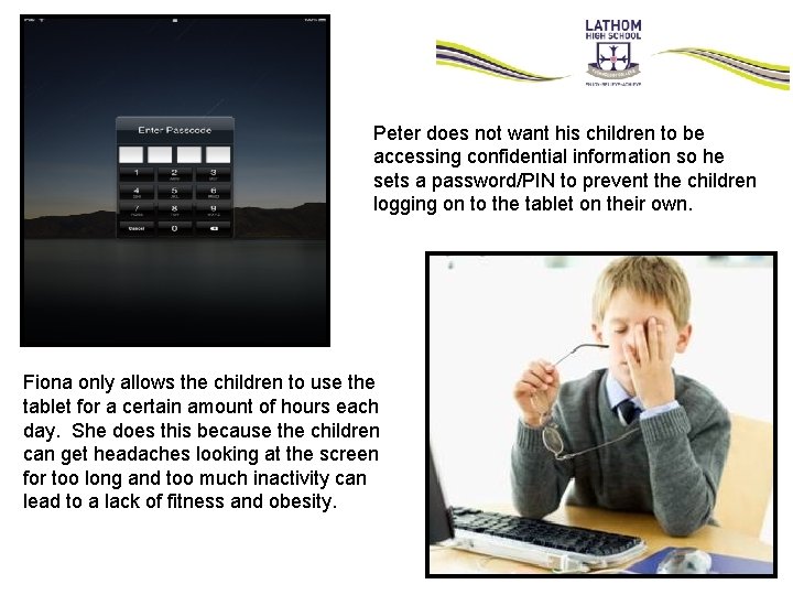 Peter does not want his children to be accessing confidential information so he sets Peter does not want his children to be accessing confidential information so he sets