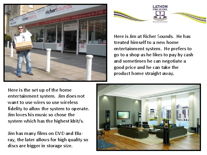 Here is Jim at Richer Sounds. He has treated himself to a new home Here is Jim at Richer Sounds. He has treated himself to a new home