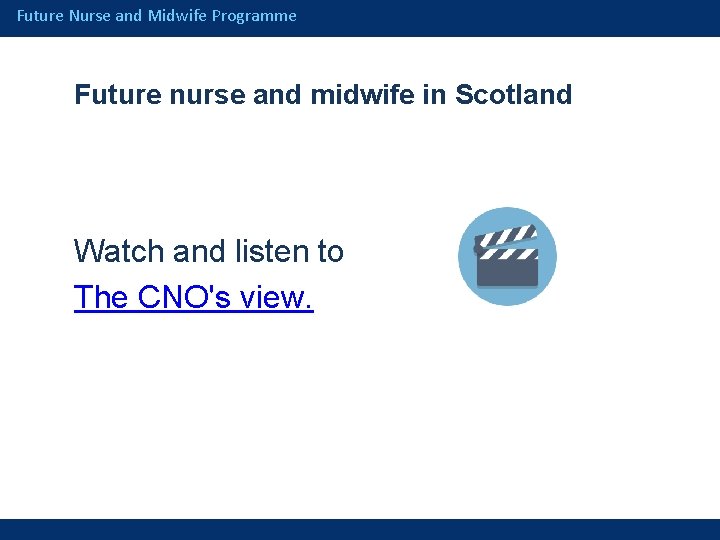 Future Nurse and Midwife Programme Future nurse and midwife in Scotland Watch and listen