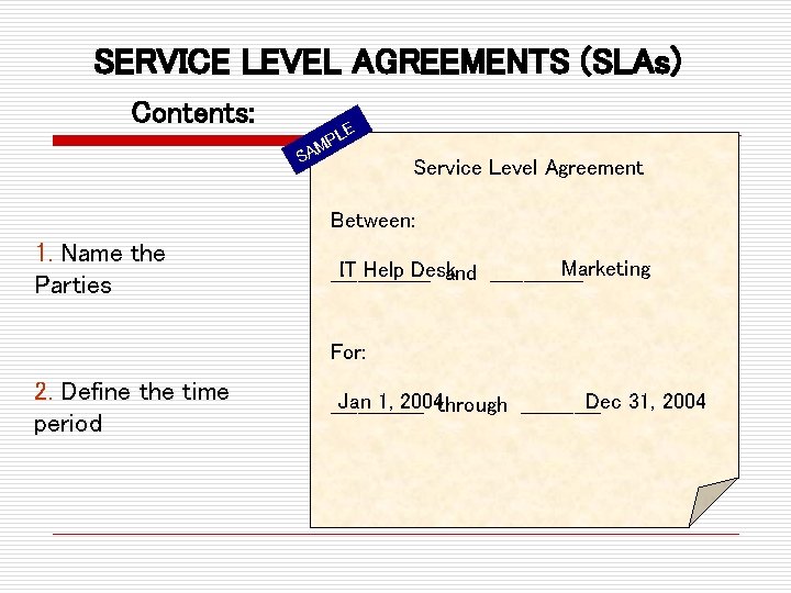 SERVICE LEVEL AGREEMENTS (SLAs) Contents: E PL M A S Service Level Agreement Between: