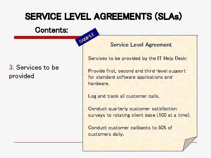 SERVICE LEVEL AGREEMENTS (SLAs) Contents: S E PL M A Service Level Agreement Services