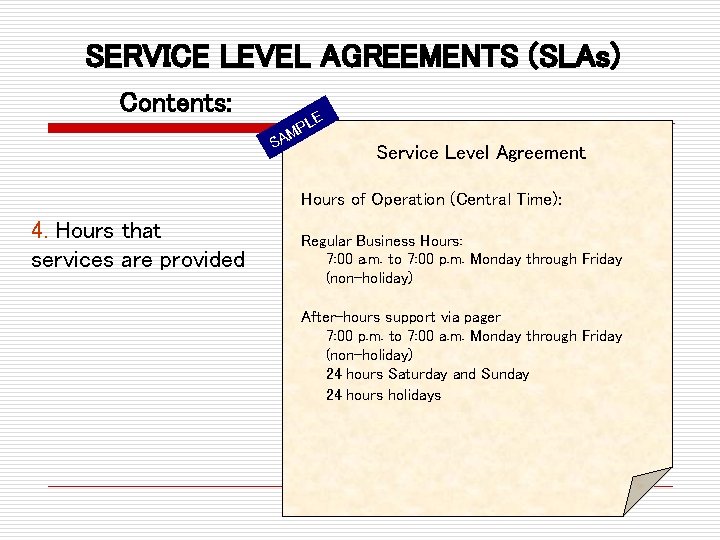 SERVICE LEVEL AGREEMENTS (SLAs) Contents: S E PL M A Service Level Agreement Hours