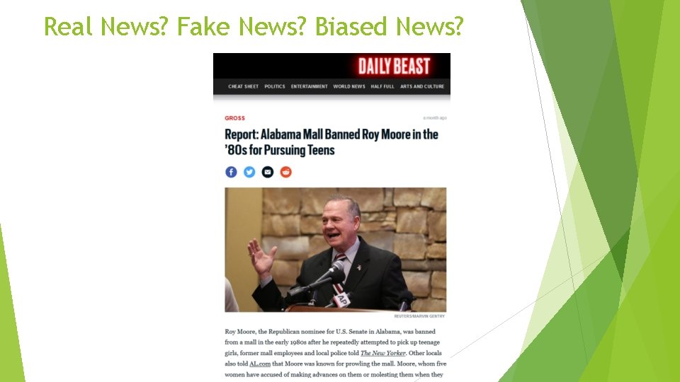 Real News? Fake News? Biased News? 