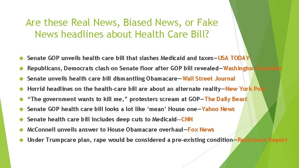 Are these Real News, Biased News, or Fake News headlines about Health Care Bill?