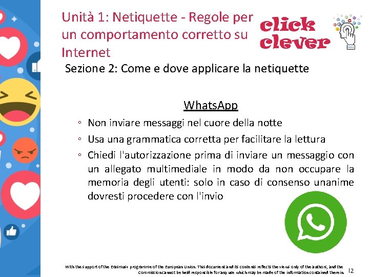 Unità 1: Netiquette - Regole per un comportamento corretto su Internet Sezione 2: Come