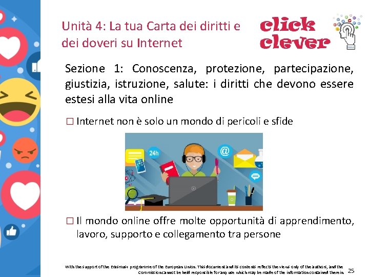 Unità 4: La tua Carta dei diritti e dei doveri su Internet Sezione 1: