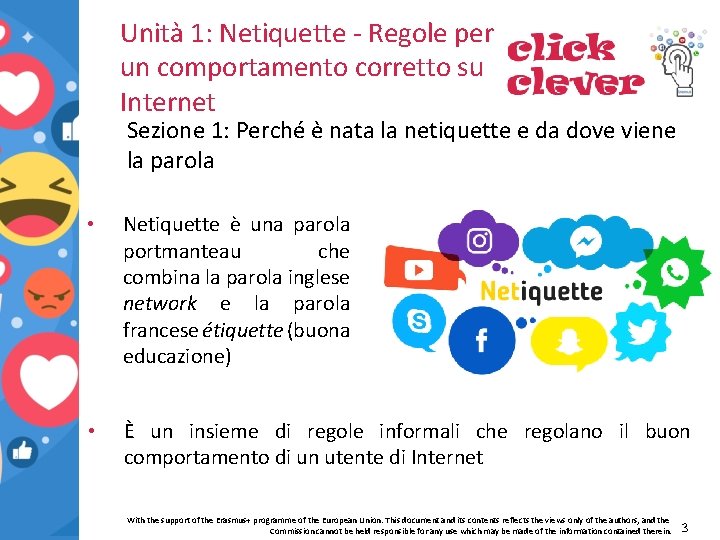 Unità 1: Netiquette - Regole per un comportamento corretto su Internet Sezione 1: Perché