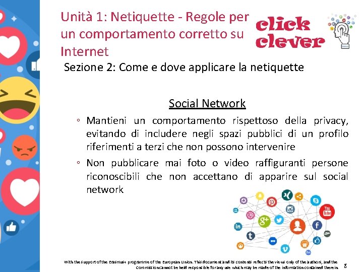 Unità 1: Netiquette - Regole per un comportamento corretto su Internet Sezione 2: Come