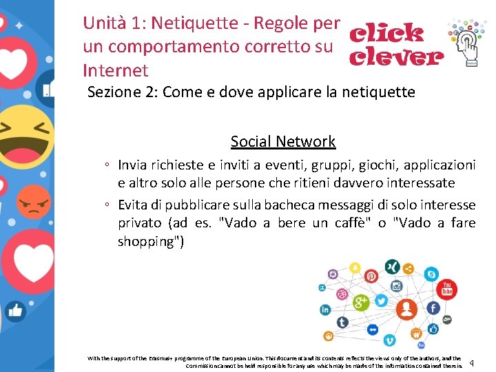 Unità 1: Netiquette - Regole per un comportamento corretto su Internet Sezione 2: Come