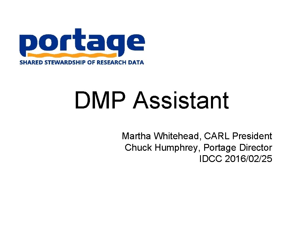 DMP Assistant Martha Whitehead, CARL President Chuck Humphrey, Portage Director IDCC 2016/02/25 