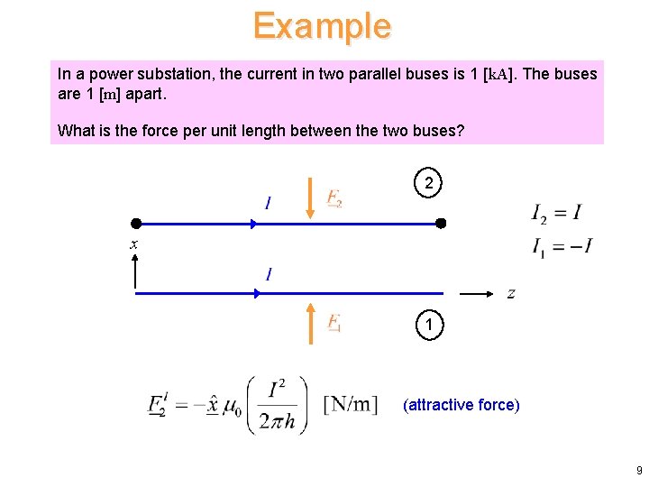 Example In a power substation, the current in two parallel buses is 1 [k. Example In a power substation, the current in two parallel buses is 1 [k.