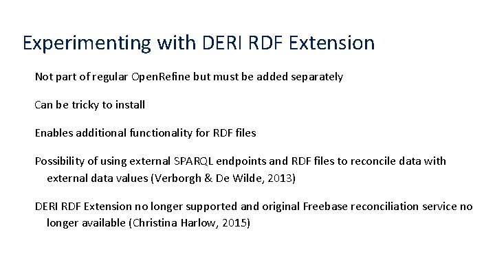 Experimenting with DERI RDF Extension Not part of regular Open. Refine but must be