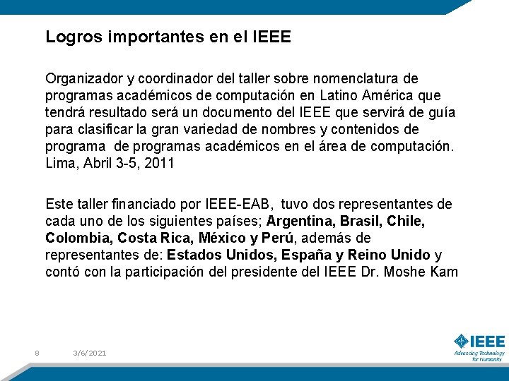 Logros importantes en el IEEE Organizador y coordinador del taller sobre nomenclatura de programas