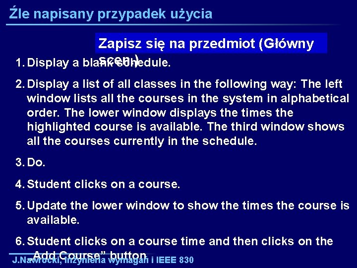 Źle napisany przypadek użycia Zapisz się na przedmiot (Główny scen. ) 1. Display a