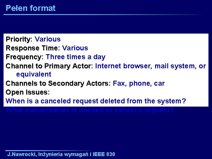 Pełen format Priority: Priority Various Response Time: Time Various Frequency: Frequency Three times a