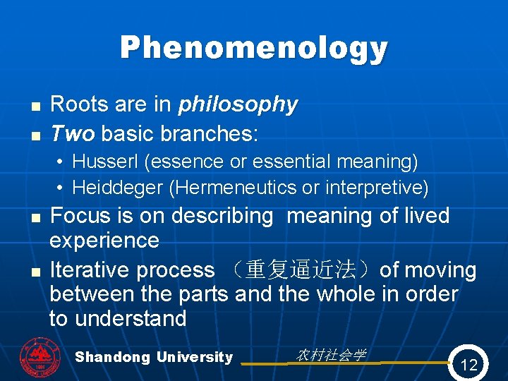 Phenomenology n n Roots are in philosophy Two basic branches: • Husserl (essence or