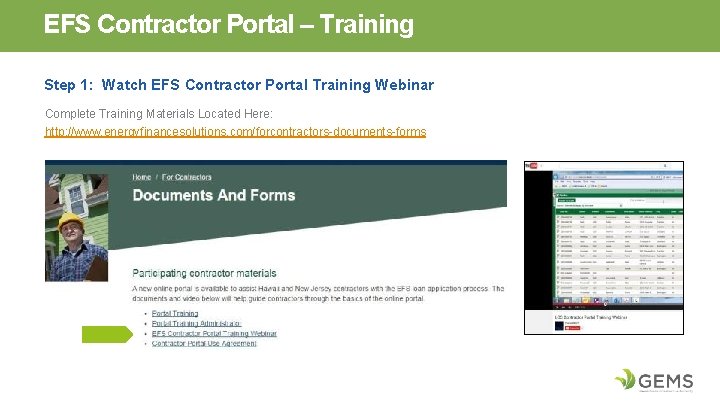 EFS Contractor Portal – Training Step 1: Watch EFS Contractor Portal Training Webinar Complete