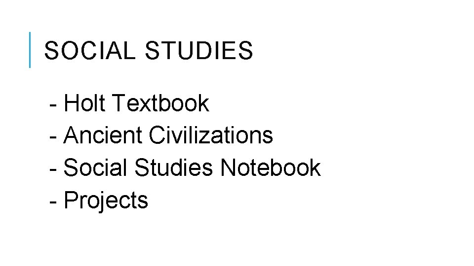 SOCIAL STUDIES - Holt Textbook - Ancient Civilizations - Social Studies Notebook - Projects