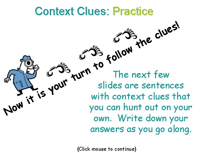 Context Clues: Practice w o l l o f w o N ! s