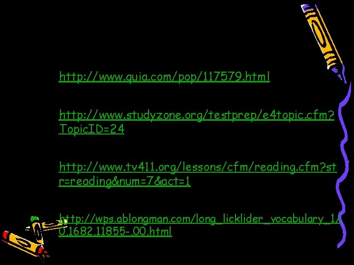 “On Your Own” Activities • Quia Context Clues Activity – http: //www. quia. com/pop/117579.