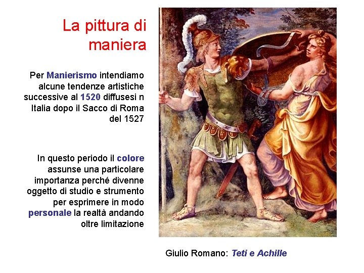 La pittura di maniera Per Manierismo intendiamo alcune tendenze artistiche successive al 1520 diffusesi