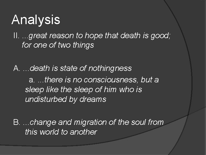 Analysis II. . great reason to hope that death is good; for one of Analysis II. . great reason to hope that death is good; for one of