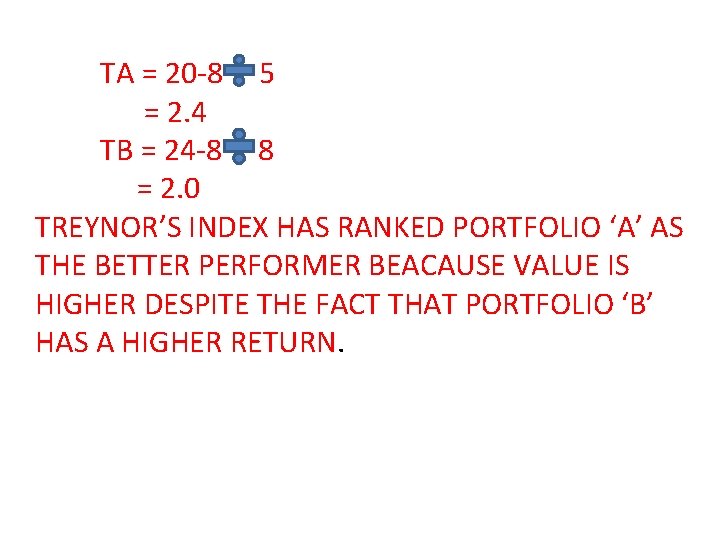 TA = 20 -8 5 = 2. 4 TB = 24 -8 8 =