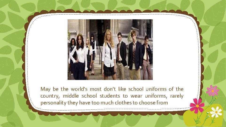 May be the world's most don't like school uniforms of the country, middle school